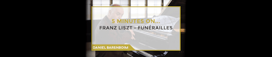 Daniel Barenboim, Liszt's Funérailles